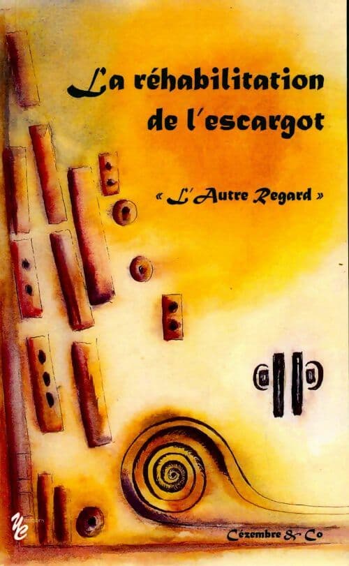 La réhabilitation de l'escargot - Collectif